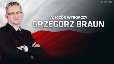 Wiecz R Wyborczy Grzegorza Brauna Dlapolski Pl