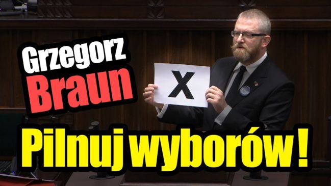 Grzegorz Braun w Sejmie Pilnuj wyborów DlaPolski PL