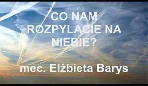 Co nam rozpylacie na niebie?