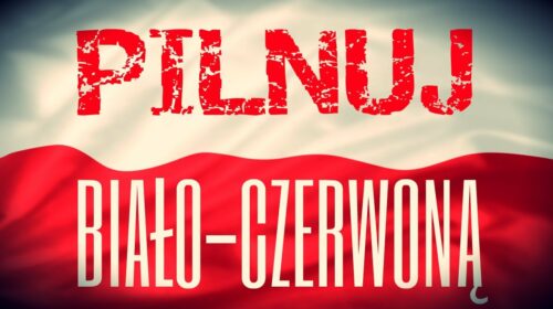 PILNUJ BIAŁO – CZERWONĄ