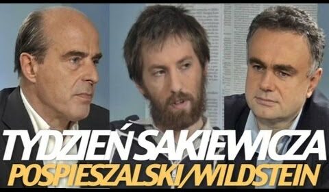 Tydzień Sakiewicza – Pospieszalski, Wildstein