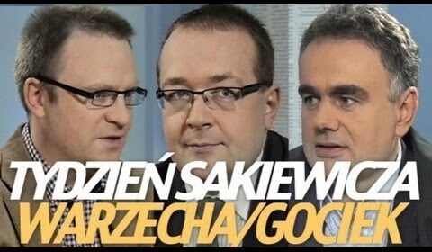 Tydzień Sakiewicza – Łukasz Warzecha oraz Piotr Gociek