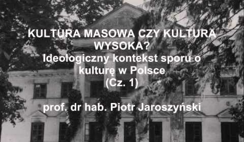 Kultura masowa czy kultura wysoka?