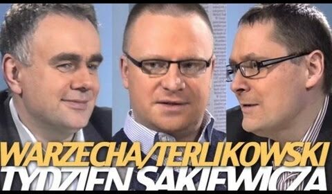 Tydzień Sakiewicza: Warzecha i Terlikowski