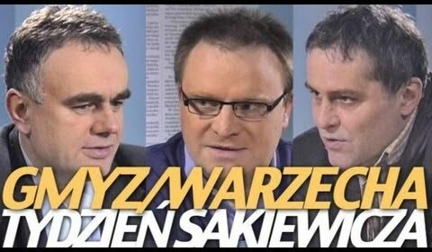 Tydzień Sakiewicza – Gmyz i Warzecha