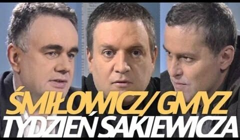 Tydzień Sakiewicza – Gmyz oraz Śmiłowicz