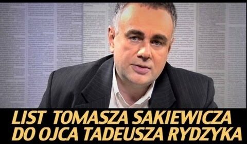 List Tomasza Sakiewicza do ojca Tadeusza Rydzyka