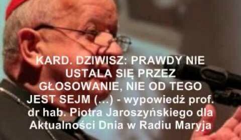 Kard. Stanisław Dziwisz: Prawdy nie ustala się przez głosowanie