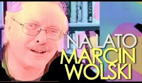 Marcin Wolski – na Lato!