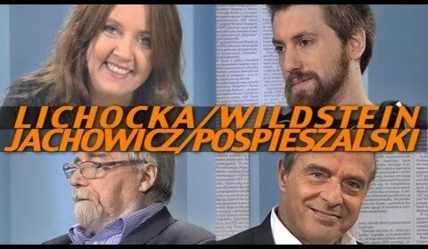 Taki był tydzień – Lichocka, Pospieszalski, Wildstein, Jachowicz