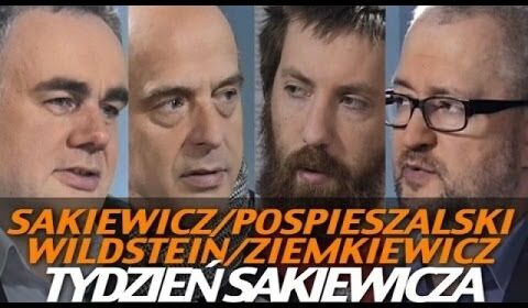 Pospieszalski, Wildstein, Ziemkiewicz – TYDZIEŃ SAKIEWICZA