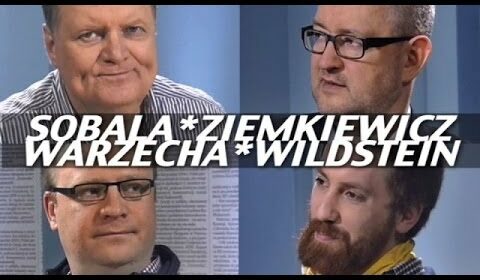 Taki był tydzień – Sobala, Warzecha, Wildstein, Ziemkiewicz