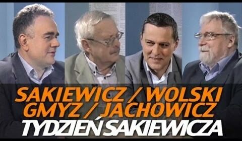 Tydzień Sakiewicza – Wolski, Gmyz, Jachowicz