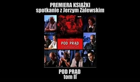 „Pod Prąd” tom II. Książka Jerzego Zalewskiego