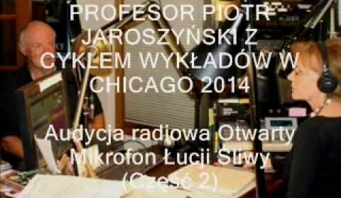 Prof. Piotr Jaroszyński w Chicago 2014 (Cz. 2)