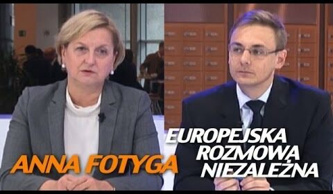 Europejska Rozmowa Niezależna – Anna Fotyga