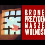 Prezydent naszej wolności!