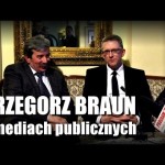 Grzegorz Braun o mediach publicznych