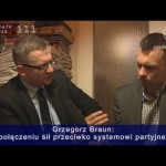 Grzegorz Braun o próbie połączenia sił z innymi kandydatami na prezydenta 2015