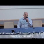 Przedwyborczy Przegląd Tygodnia (4.05.2015)