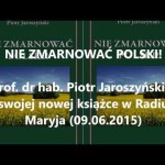 Nie zmarnować Polski!