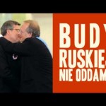 Budy Ruskiej nie oddamy!