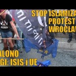 Wrocław mówi STOP islamizacji Polski!