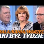 Taki był tydzień – Sobala, Kania, Warzecha