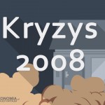 Kryzys finansowy 2008 a sytuacja teraz