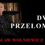 Bogusław Wolniewicz: DWA PRZEŁOMY