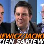 Tydzień Sakiewicza – Liziniewicz oraz Jachowicz