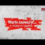 “Warto zauważyć…W mijającym tygodniu” (03.06.2016)