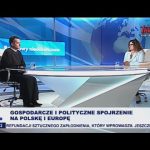 Gospodarcze oraz polityczne spojrzenie na Polskę i Europę