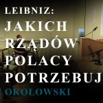 Jakich rządów Polacy potrzebują?