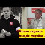 Ksiądz Międlar – dla kogo jest zagrożeniem?