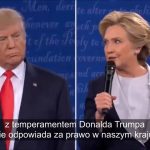 Donald Trump do Hillary Clinton: Bo byłabyś w więzieniu