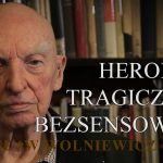 HEROIZM TRAGICZNIE BEZSENSOWNY