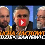 Tydzień Sakiewicza – Mucha, Jachowicz