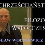 CHRZEŚCIJAŃSTWO a FILOZOFIA WSPÓŁCZESNA