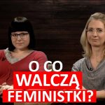 O co walczą feministki?