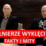 Żołnierze Wyklęci. Fakty i Mity