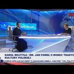 Karol Wojtyła / św. Jan Paweł II wobec tradycji i kultury Polskiej