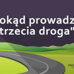 Dokąd prowadzi “trzecia droga”?