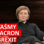 O taśmach Sowy, skandalu Macrona i opóźnieniu Brexitu