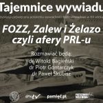 Tajemnice wywiadu – FOZZ, Zalew i Żelazo, czyli afery PRL-u