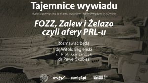 Tajemnice wywiadu – FOZZ, Zalew i Żelazo, czyli afery PRL-u