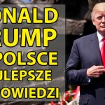 Donald Trump w Polsce – najlepsze wypowiedzi