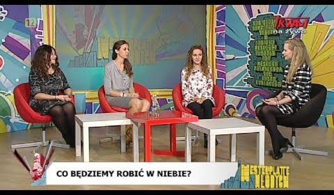 Co będziemy robić w niebie?