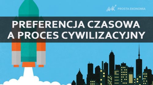 Preferencja czasowa a proces cywilizacyjny