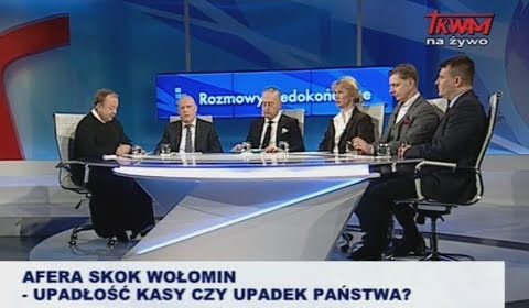 Afera SKOK Wołomin – upadłość Kasy czy upadek Państwa?